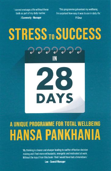 STRESS TO SUCCESS IN 28 Days - Hansa Pankhania