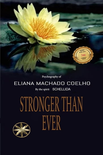 STRONGER THAN EVER - Eliana Machado Coelho - By the Spirit Schellida