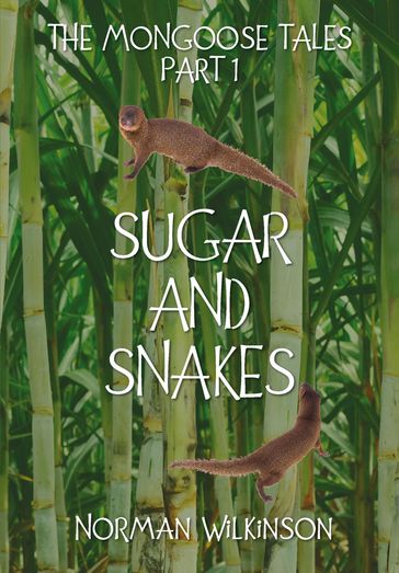 SUGAR and SNAKES - Norman Wilkinson