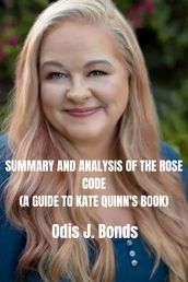 SUMMARY AND ANALYSIS OF THE ROSE CODE