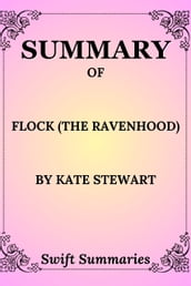 SUMMARY FLOCK (THE RAVENHOOD) BY KATE STEWART