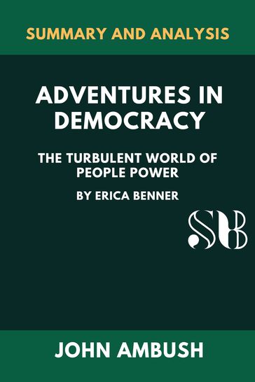 SUMMARY OF ANALYSIS OF Adventures in Democracy - JOHN AMBUSH