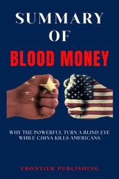 SUMMARY OF BLOOD MONEY By Peter Schweizer