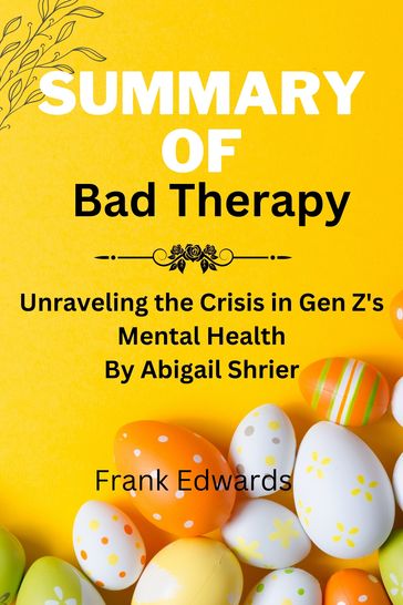 SUMMARY OF Bad Therapy - Frank Edwards