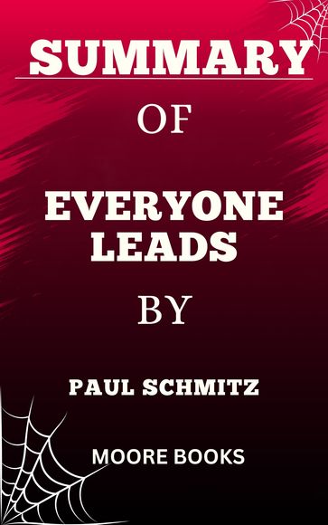 SUMMARY OF EVERYONE LEADS - MOORE BOOKS
