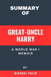 SUMMARY OF GREAT-UNCLE HARRY BY MICHAEL PALIN