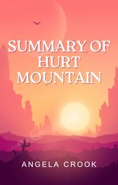 SUMMARY OF HURT MOUNTAIN