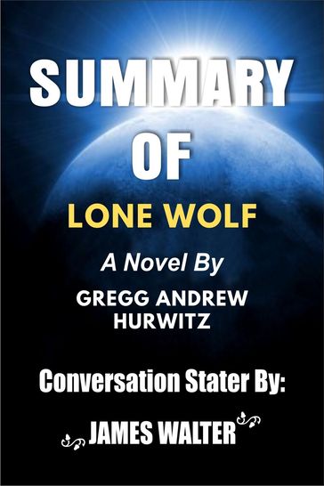 SUMMARY OF Lone Wolf - Walter James