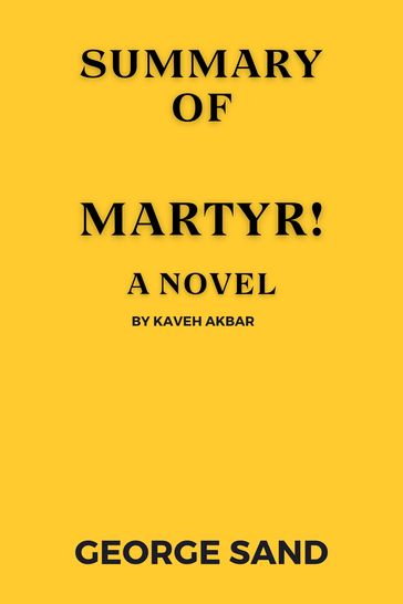 SUMMARY OF Martyr! - George Sand