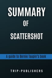 SUMMARY OF SCATTERSHOT: LIFE, MUSIC, ELTON, AND ME