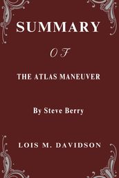SUMMARY OF THE ATLAS MANEUVER