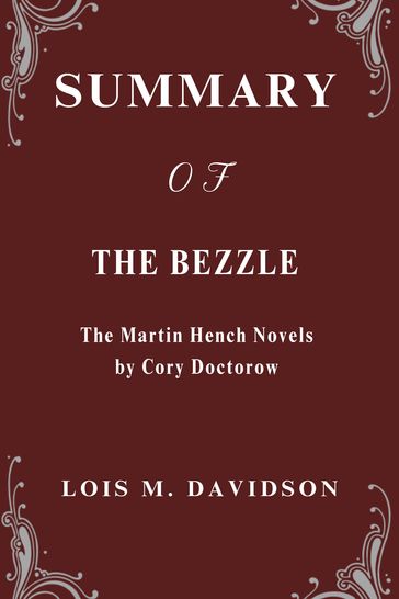 SUMMARY OF THE BEZZLE - Lois M. Davidson