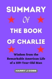 SUMMARY OF THE BOOK OF CHARLIE