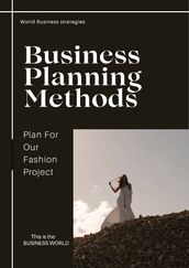 SUMMARY OF THE BUSINESS PLANNING METHODS