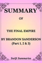 SUMMARY OF THE FINAL EMPIRE BY BRANDON SANDERSON (part 1, 2 & 3)