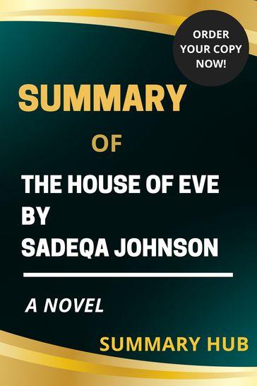 SUMMARY OF THE HOUSE OF EVE BY SADEQA JOHNSON - SUMMARY HUB