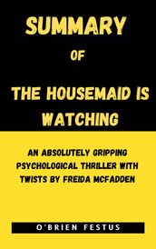 SUMMARY OF THE HOUSEMAID IS WATCHING