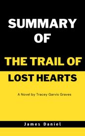 SUMMARY OF THE TRAIL OF LOST HEARTS