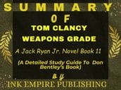 SUMMARY OF TOM CLANCY WEAPONS GRADE