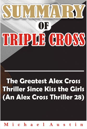 SUMMARY OF TRIPLE CROSS - Michael Austin