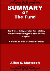 SUMMARY OF The Fund