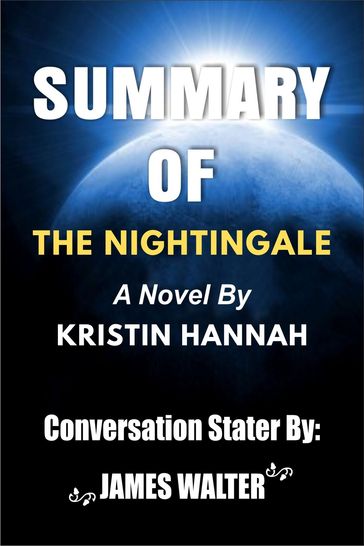 SUMMARY OF The Nightingale - Walter James