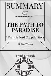 SUMMARY OF The Path to Paradise(Sam Wasson)