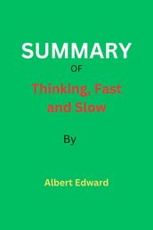 SUMMARY OF Thinking, Fast and Slow