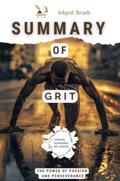 SUMMARY Of Grit: The Power of Passion and Perseverance