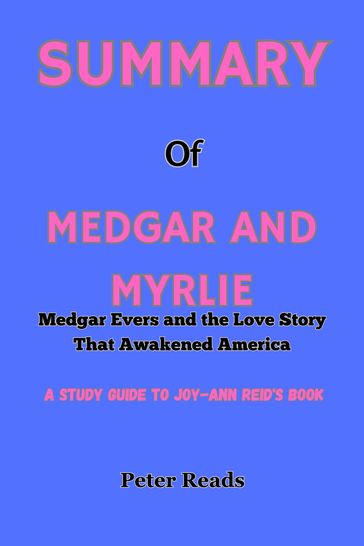 SUMMARY Of MEDGAR AND MYRLIE - Peter Reads