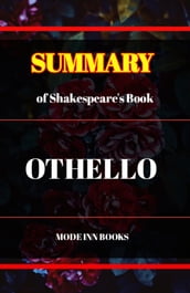 SUMMARY: Shakespeare s play OTHELLO