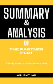 SUMMARY and ANALYSIS of Kristina Forest s Book THE PARTNER PLOT