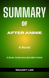 SUMMARY of Anna Quindlen s Book AFTER ANNIE