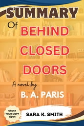 SUMMARY of Behind Closed Door
