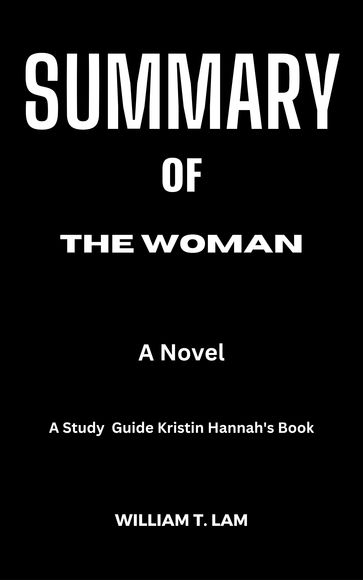 SUMMARY of Kristin Hannah's Book THE WOMAN - Surulere Eko