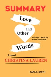 SUMMARY of Love and other words