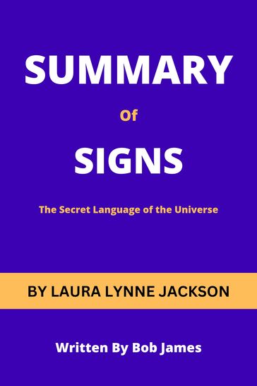 SUMMARY of SIGNS by Laura Lynne Jackson - Bob James