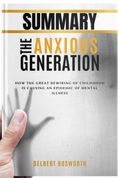 SUMMARY of The Anxious Generation (Jonathan Haidt)
