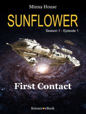 SUNFLOWER - First Contact