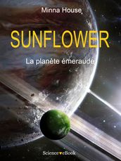 SUNFLOWER - La planète émeraude