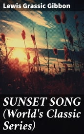 SUNSET SONG (World s Classic Series)