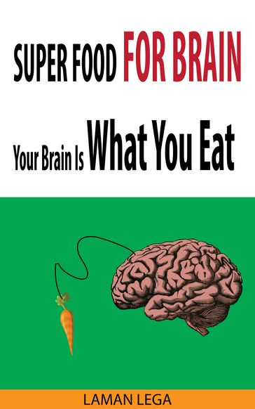 SUPER FOOD FOR BRAIN - Your Brain Is What You Eat - Hayden Kan