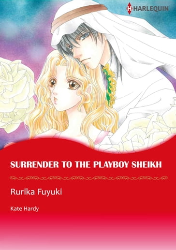 SURRENDER TO THE PLAYBOY SHEIKH (Harlequin Comics) - Kate Hardy