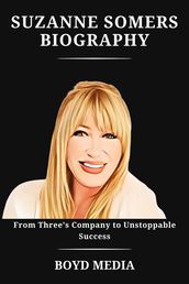 SUZANNE SOMERS BIOGRAPHY