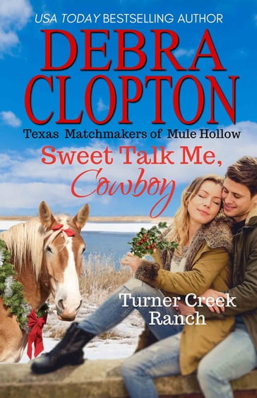 SWEET TALK ME, COWBOY Enhanced Edition - Debra Clopton