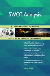 SWOT Analysis A Complete Guide - 2024 Edition