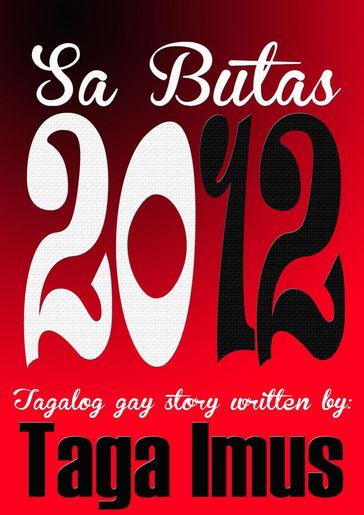 Sa Butas 2012 ( Tagalog Gay Story ) - Taga Imus
