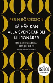 Sa har kan alla svenskar bli miljonarer