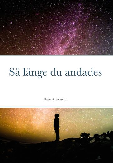 Sa länge du andades - Henrik Jonsson