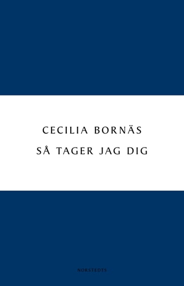 Sa tager jag dig - Cecilia Bornas